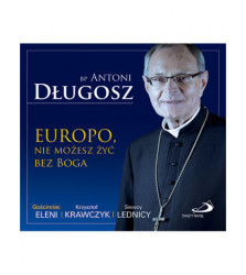 Europo, nie możesz żyć bez Boga