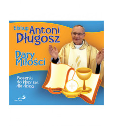 Dary miłości - piosenki do Mszy św. dla dzieci