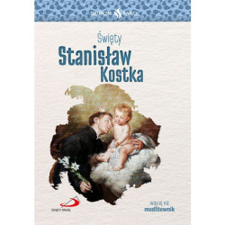 Skuteczni Święci - Święty Stanisław Kostka