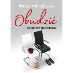 Obudzić sakrament małżeństwa