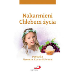 Nakarmieni Chlebem życia - Pamiątka Pierwszej Komunii Świętej (dla dziewczynki)