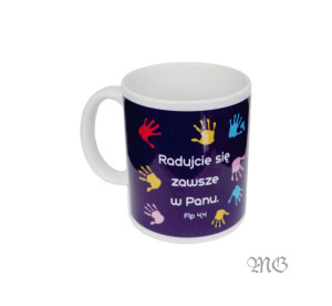 Kubek RADUJCIE SIĘ ZAWSZE W PANU