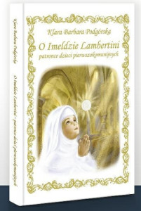 O Imaldzie Lambertini - patronce dzieci pierwszokomunijnych