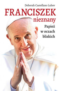 Franciszek nieznany… Papież w oczach bliskich