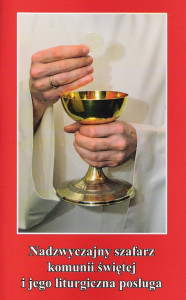 Nadzwyczajny szafarz komunii świętej i jego liturgiczna posługa
