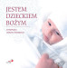 Jestem dzieckiem Bożym. Pamiątka Chrztu Świętego