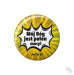 ZNACZEK BUTTON – MÓJ BÓG JEST PEŁEN MOCY